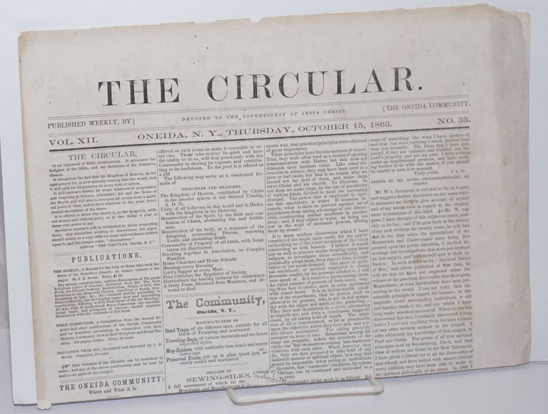 Cat.No: 246995 The Circular: Published Weekly by the Oneida Community; Devoted to the Sovereignity of Jesus Christ; Vol. 12 No. 33, Thursday, October 15, 1863