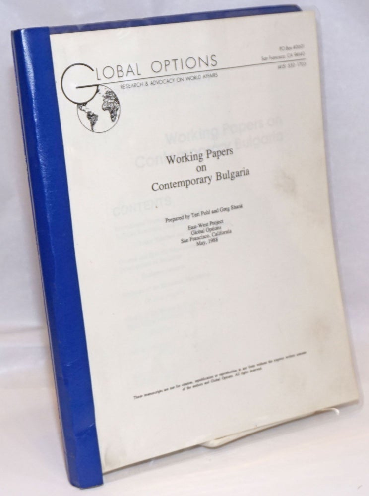 Cat.No: 247035 Working papers on contemprary Bulgaria. Teri Pohl, eds Greg Shank.