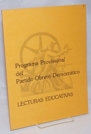 Cat.No: 247037 Programa provisional del Partido Obrero Democratico. Lecturas educativas....