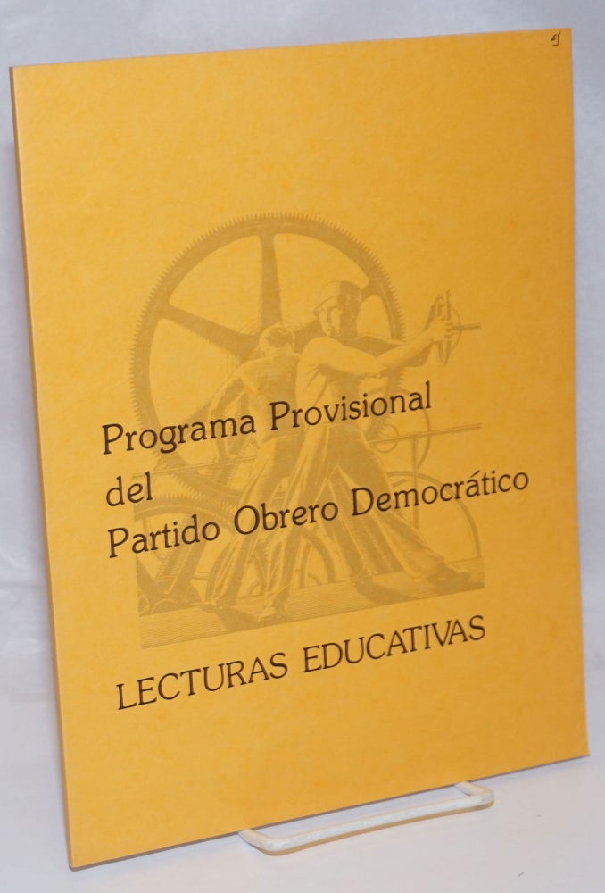 Cat.No: 247037 Programa provisional del Partido Obrero Democratico. Lecturas educativas. Democratic Workers Party.