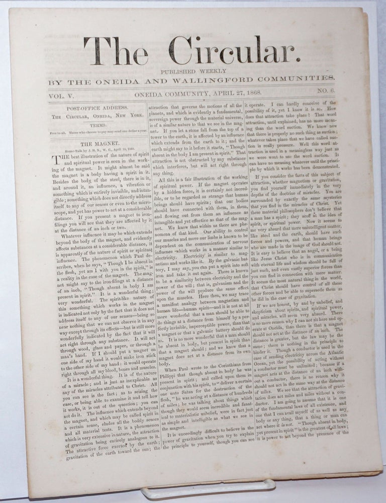 Cat.No: 247086 The Circular: Published Weekly by the Oneida and Wallingford Communities; Vol. 5, No. 6, April 27, 1868