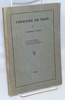 Cat.No: 247163 Vidnesbyrd om Troen. Valdemar S. Jensen