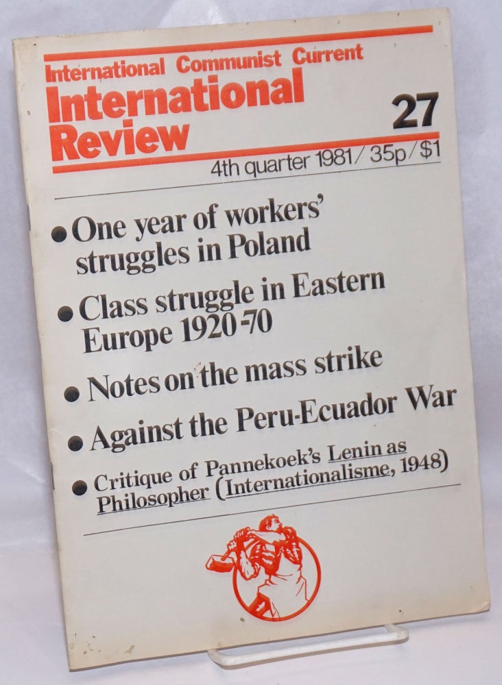 Cat.No: 247259 International Review Number 27, 4th Quarter 1981. International Communist Current.