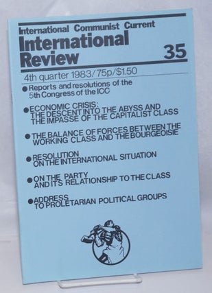 Cat.No: 247263 International Review, No. 35, 4th Quarter 1983. International Communist...