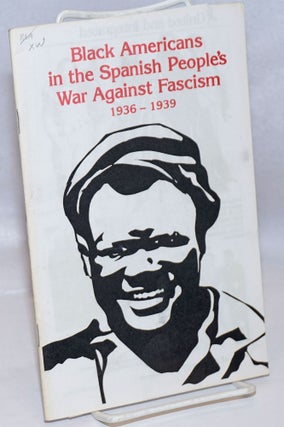 Cat.No: 247271 Black Americans in the Spanish people's war against fascism,...