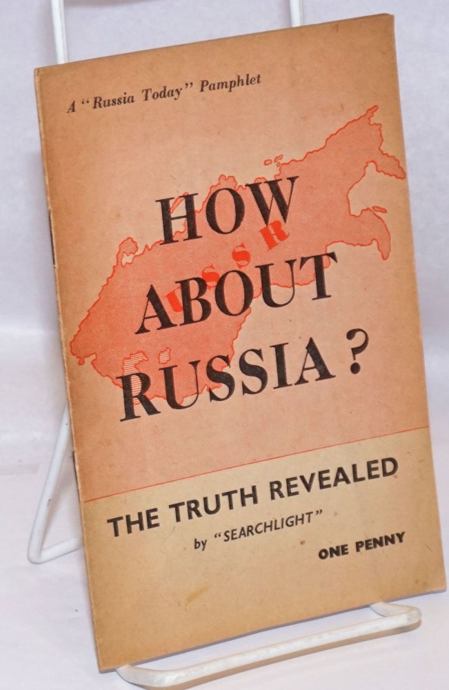 Cat.No: 247279 How About Russia?: The Truth Revealed. "Searchlight"