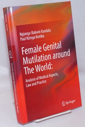 Cat.No: 247348 Female genital mutilation around the world: analysis of medical aspects,...