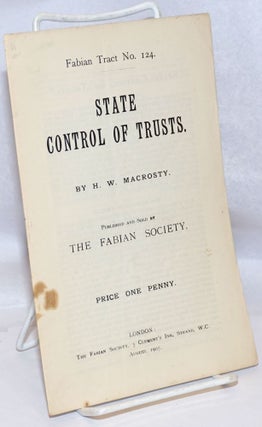 Cat.No: 247474 State Control of Trusts. H. W. Macrosty