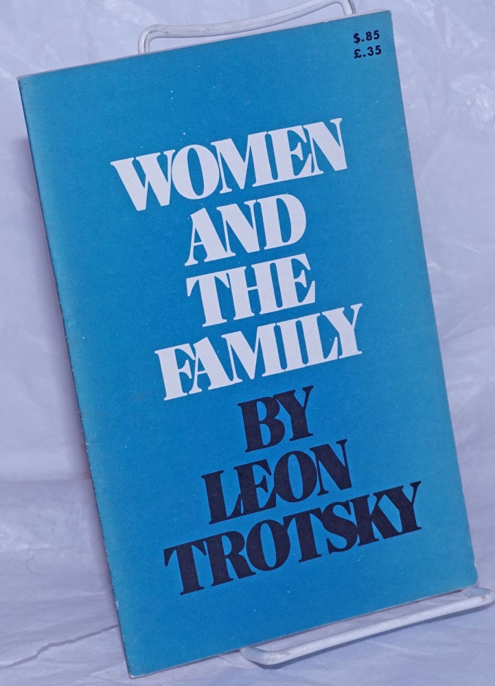 Cat.No: 247757 Women and the Family. Leon Trotsky.