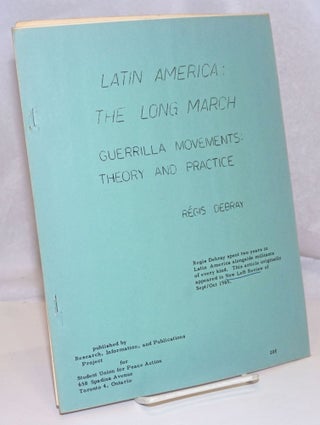Cat.No: 247784 Latin America: The Long March; guerrilla movements: theory and practice....