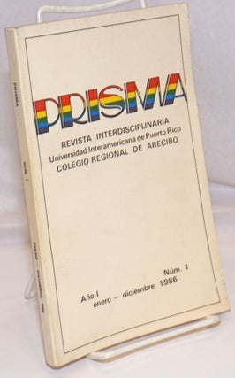 Cat.No: 248009 Prisma: Revista Interdisciplinaria, Universidad Interamericana de Puerto...
