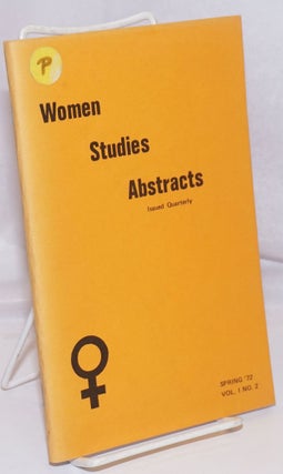 Cat.No: 248012 Women Studies Abstracts; Vol. 1 No. 2, Spring '72. Sara Stauffer Whaley