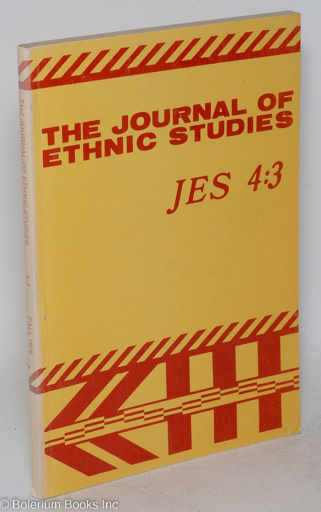 Cat.No: 248018 The Journal of ethnic studies; volume 4, number 3, Fall 1976. Jeffrey D. Jesse Hiraoka Wilner, and.