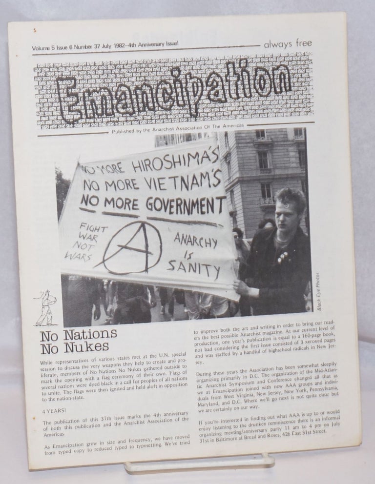 Cat.No: 248059 Emancipation: formerly the Anarchy Times; Vol. 5, No. 6, (No. 37), July 1982-4th Anniversary Issue!