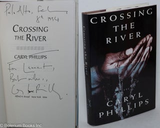 Cat.No: 248082 Crossing the river a novel [signed]. Caryl Phillips