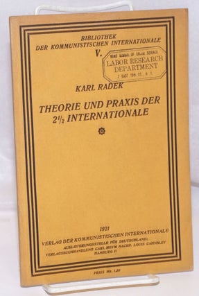Cat.No: 248197 Theorie und Praxis der 2 1/2 Internationale. Karl Radek