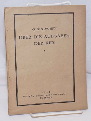 Cat.No: 248199 Uber Die Aufgaben Der KPR. G. Sinowjew, Grigory Yevseyevich Zinovyev