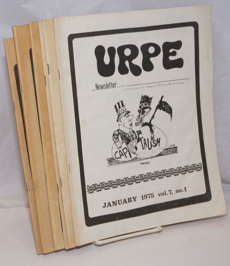 Cat.No: 248217 URPE: Newsletter of the Union for Radical Political Economics [6 issues]. URPE.