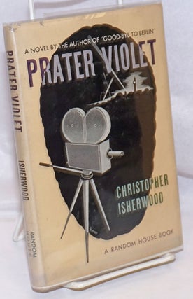 Cat.No: 248232 Prater Violet: a novel. Christopher Isherwood
