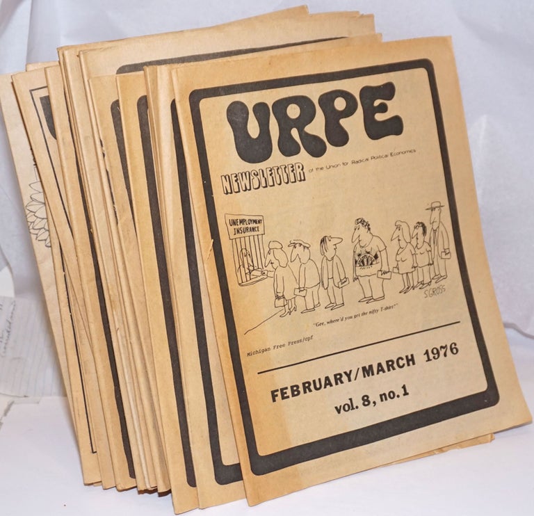 Cat.No: 248322 URPE: Newsletter of the Union for Radical Political Economics [16 issues]. URPE.