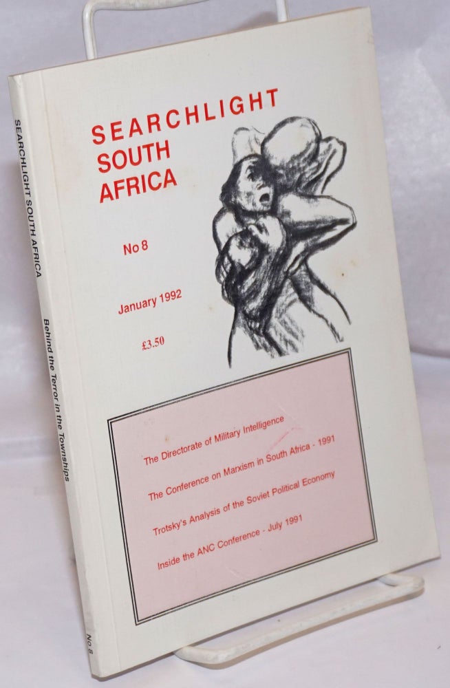 Cat.No: 248330 Searchlight South Africa: a Marxist journal of South African studies; no. 8, January 1992