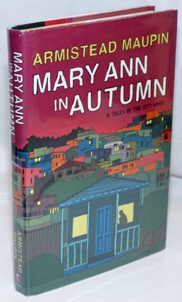 Cat.No: 248393 Mary Ann in Autumn a Tale of the City novel. Armistead Maupin