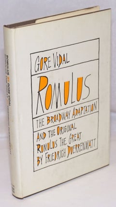 Cat.No: 248452 Romulus; the Broadway adaptation, and the original Romulus the Great;...