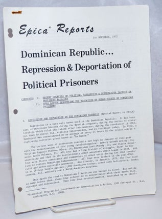 Cat.No: 248501 Epica Reports for November 1972: Dominican Republic...Repression &...