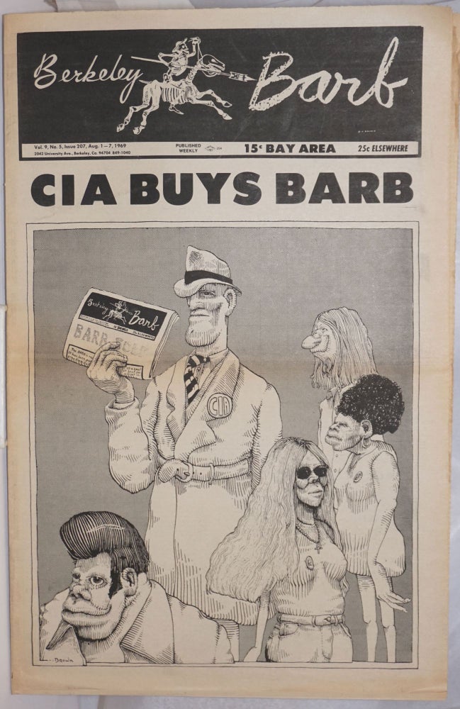 Cat.No: 248508 Berkeley Barb: vol. 9, #5 (#207) Aug 1 - 7 1969: CIA buys Barb. Allan Coult, Joe Gaughan H. Wright Blunt, Rob Brown, John Suiter.