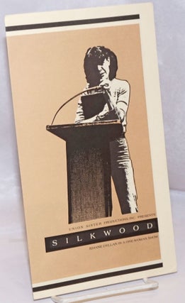 Cat.No: 248580 Union Sister Productions, Inc. presents Silkwood: Jehane Dyllan in a...