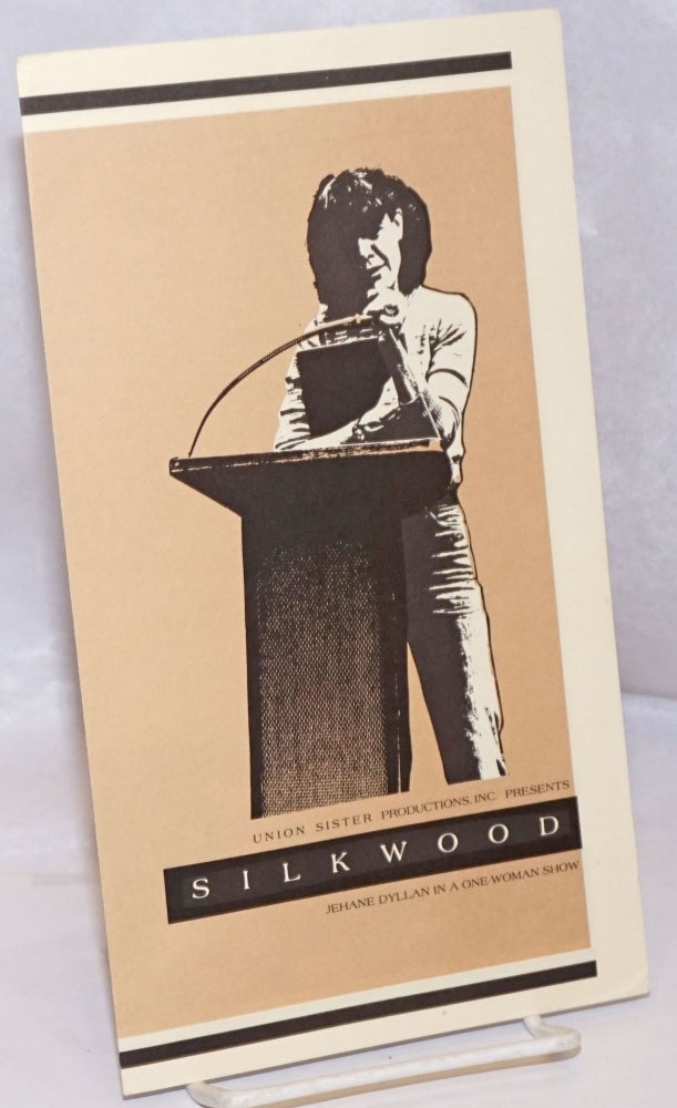 Cat.No: 248580 Union Sister Productions, Inc. presents Silkwood: Jehane Dyllan in a one-woman show