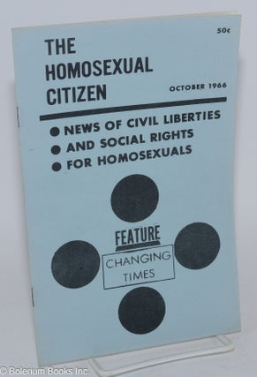 Cat.No: 248677 The Homosexual Citizen: News of civil liberties and social rights for...