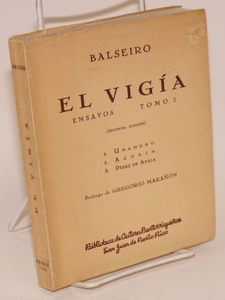 Cat.No: 24868 El vigía; tomo II: 1. Unamuno, novelista y nivolista. 2. introucción al...