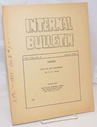Cat.No: 248758 Internal bulletin, vol. 13, no. 1. August, 1951. Socialist Workers Party