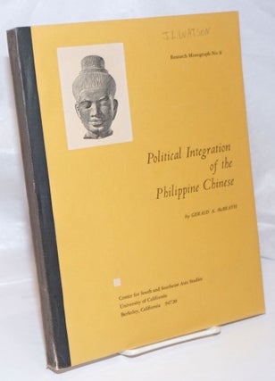 Cat.No: 248801 Political integration of the Philippine Chinese. Gerald A. McBeath