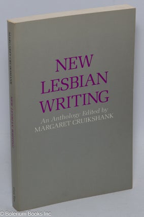 Cat.No: 24891 New Lesbian Writing: an anthology. Margaret Cruikshank, Paula Gunn Allen...