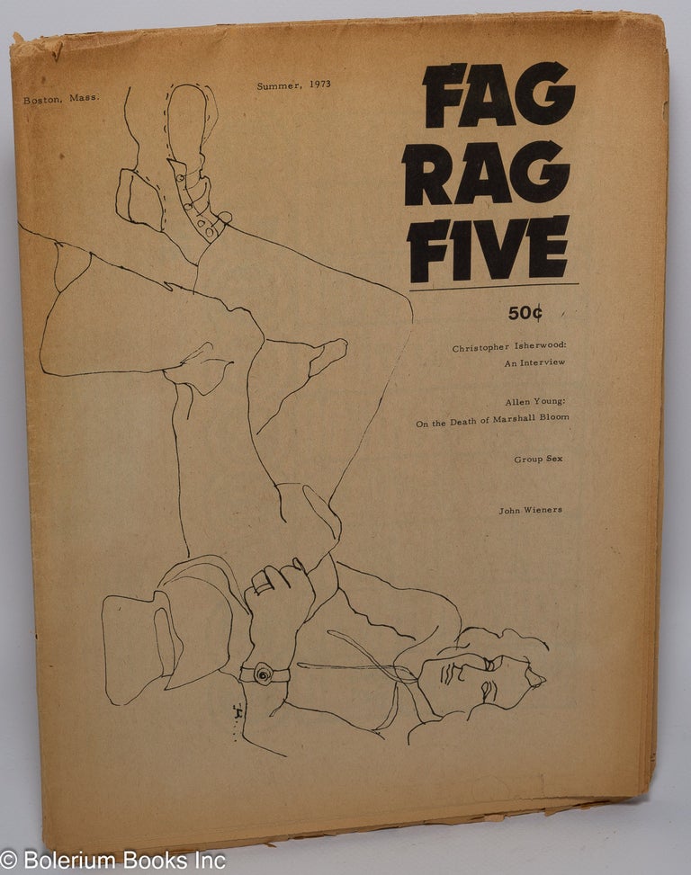 Cat.No: 248915 Fag Rag: a gay male newspaper; #5 Summer 1973: Isherwood Interview. Christopher Isherwood, John Mitzel, John Weiners, Allen Young, Arthur Bell.