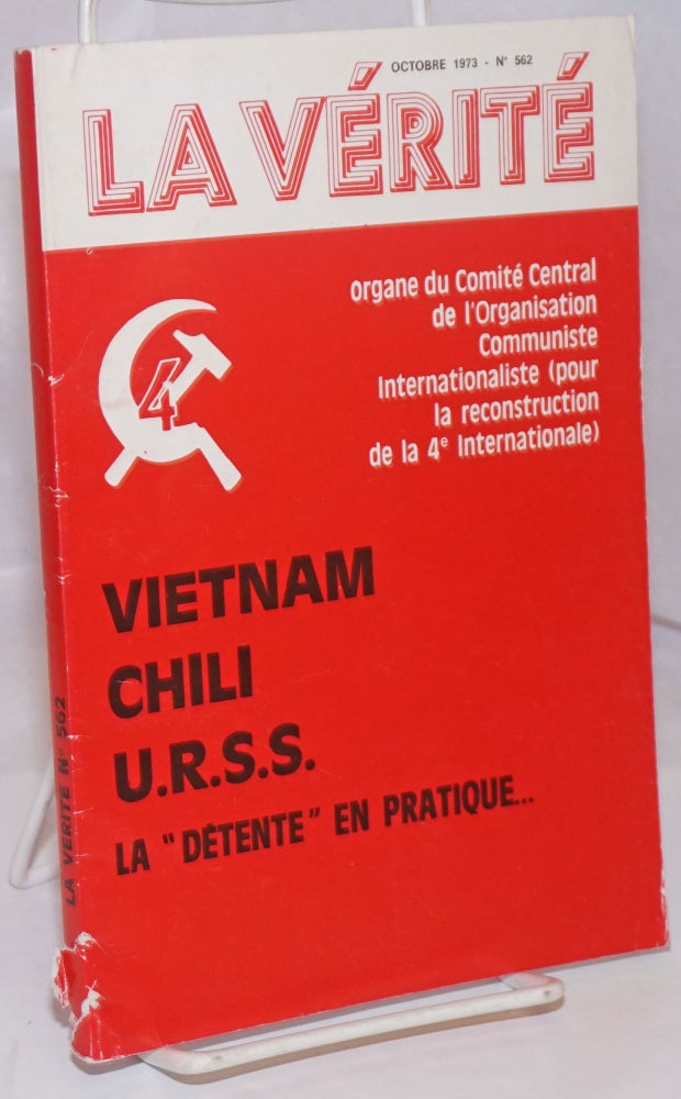 Cat.No: 248997 La Vérité: Organe du Comite Central de l'Organisation Communiste Internationaliste (pour la reconsturction de la 4e Internationale); No. 562, Octobre 1973