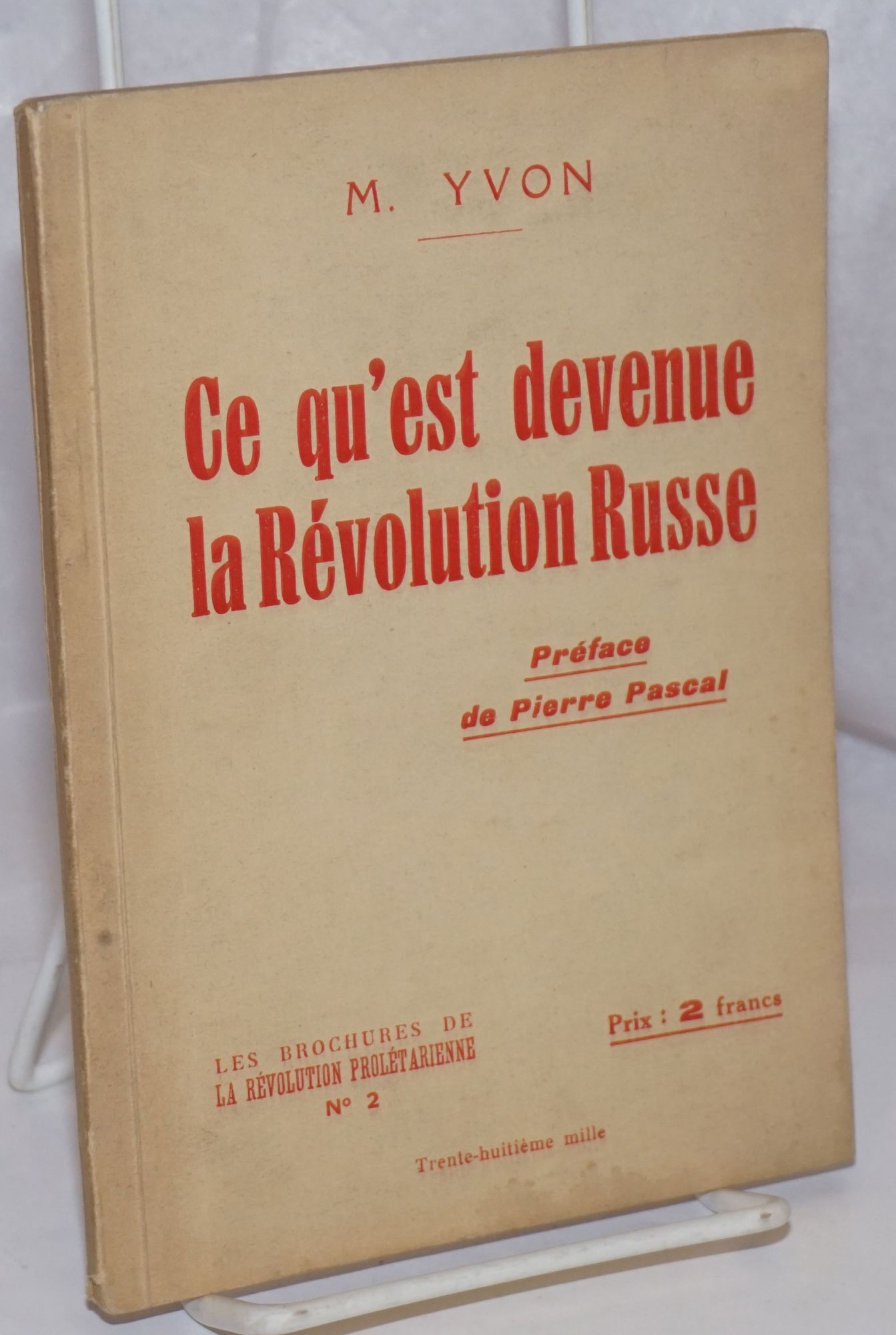 Ce qu'est devenue la Revolution Russe. Preface de Pierre Pascal | M. Yvon