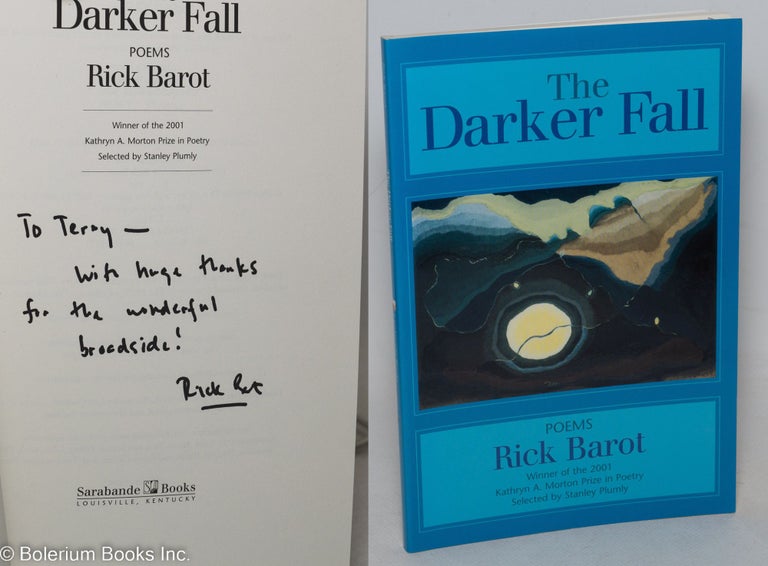 Cat.No: 249098 The Darker Fall: Poems. Rick Barot.