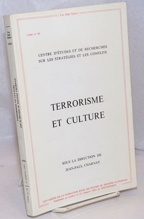 Cat.No: 249181 Terrorisme et Culture (pour une anthropologie stratégique). Jean-Paul...