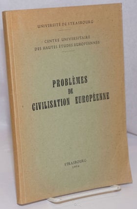 Cat.No: 249207 Problemes de Civilisation Europeennee. Fernand L'Huillier, Roger Mehl...