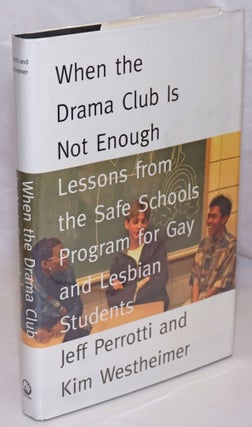 Cat.No: 249343 When the Drama Club is Not Enough: lessons from the Safe Schools Program...