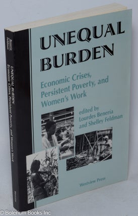 Cat.No: 249370 Unequal Burden. Economic Crises, Persistent Poverty, and Women's Work....