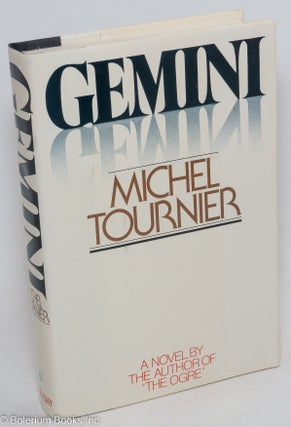 Cat.No: 24947 Gemini;. Michel Tournier, translated from the French Les, Anne Carter