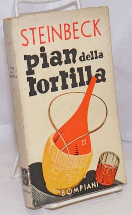 Cat.No: 249514 Pian della Tortilla. Romanzo. Traduziane de Elio Vittorini. John Steinbeck
