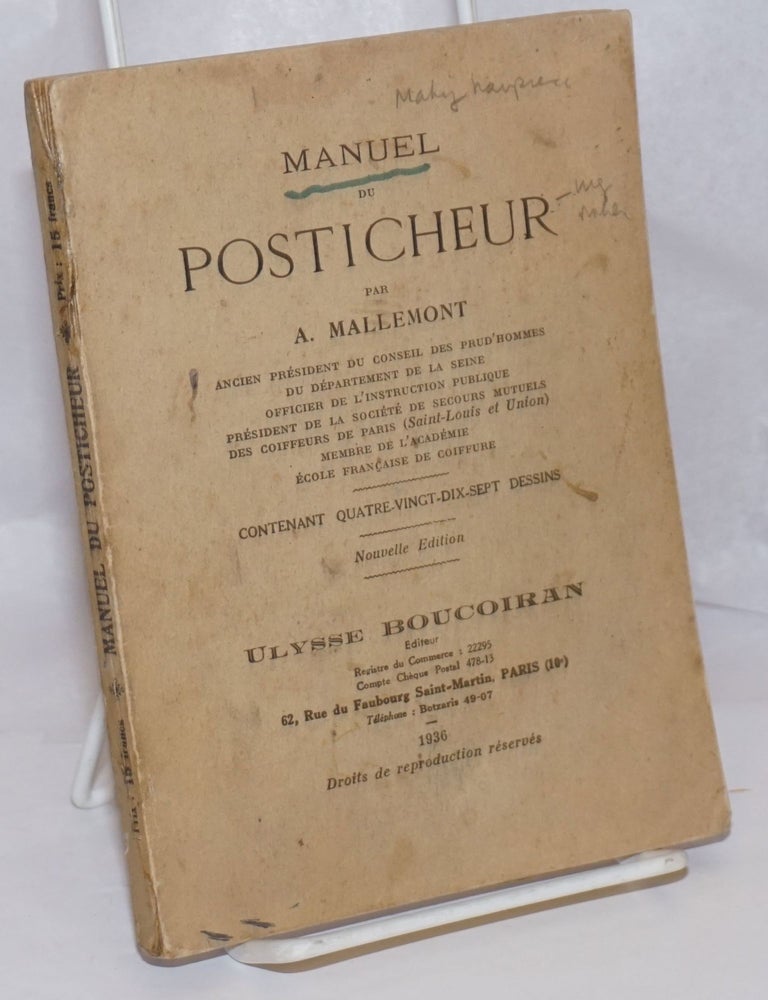 Cat.No: 249517 Manuel du Posticheur, contenant quatre-vingt-dix-sept dessins. Nouvelle edition. A. Mallemont.