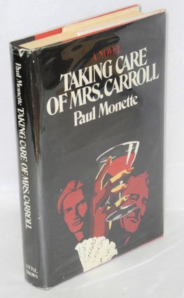 Cat.No: 24954 Taking Care of Mrs. Carroll; a novel. Paul Monette
