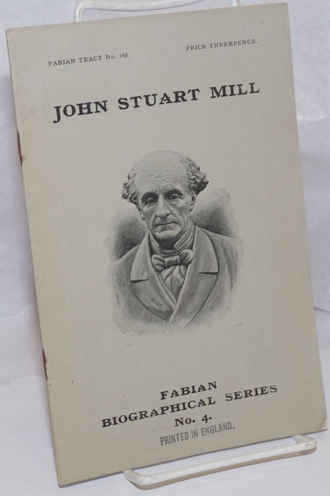 Cat.No: 249639 John Stuart Mill. Julius West.