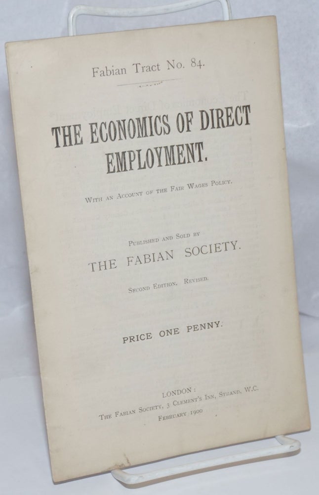 Cat.No: 249641 The economics of direct employment. With an account of the Fair Wages Policy.